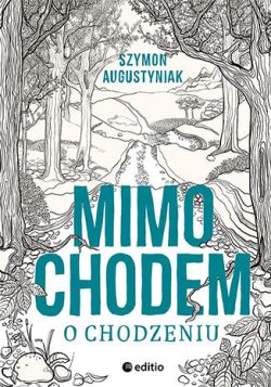 Okadka ksiki - Mimochodem o chodzeniu