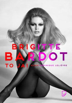 Okadka ksiki - Brigitte Bardot - to ja!