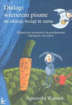 Okadka ksiki - Dialogi wierszem pisane na okazje wci te same