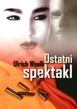 Okadka ksiki - Ostatni spektakl