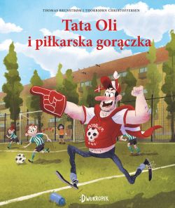 Okadka ksiki - Tata Oli i pikarska gorczka. Tata Oli, tom 13