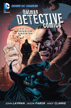 Okadka ksiki - Batman Detective Comics, Imperium Pingwina, tom 3