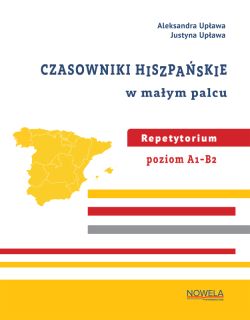 Okadka ksiki - Czasowniki hiszpaskie w maym palcu. Repetytorium poziom A1-B2