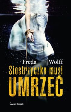 Okadka ksiki - Siostrzyczka musi umrze