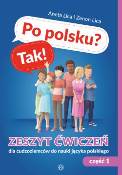 Okadka ksiki - Po polsku? Tak!. Zeszyt wicze dla cudzoziemcw do nauki jzyka polskiego, cz. 2