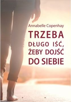 Okadka ksiki - Trzeba dugo i, eby doj do siebie