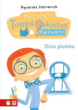 Okadka ksiki - Biuro ledcze Tomu Orkiszek i Partnerzy. Zota plomba