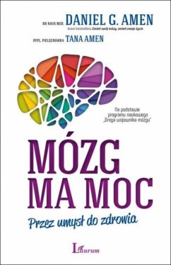 Okadka ksiki - Mzg ma moc. Przez umys do zdrowia