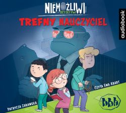 Okadka ksiki - Niemoliwi detektywi. Trefny nauczyciel. Audiobook