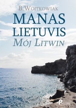 Okadka ksiki - Manas Lietuvis. Mj Litwin