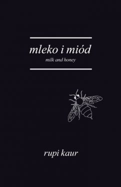 Okadka ksiki - Mleko i mid. Milk and Honey