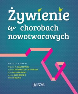 Okadka ksiki - ywienie w chorobach nowotworowych