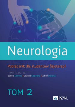 Okadka ksiki - Neurologia. Podrcznik dla studentw fizjoterapii. Tom 2