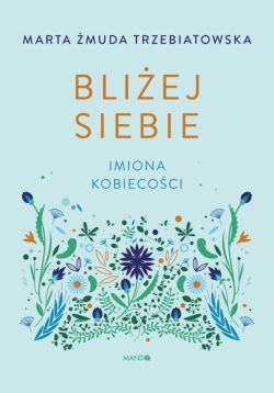 Okadka ksiki - Bliej siebie Imiona kobiecoci