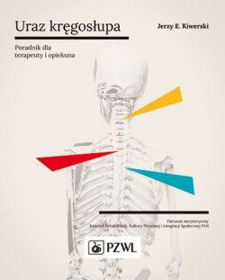 Okadka ksiki - Urazy krgosupa. Poradnik dla terapeuty i opiekuna