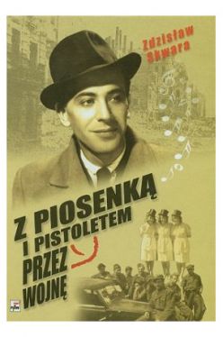 Okadka ksiki - Z piosenk i pistoletem przez wojne 