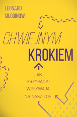 Okadka ksiki - Chwiejnym krokiem. Jak przypadki wpywaj na nasz los