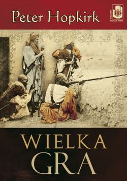 Okadka ksiki - Wielka gra. Sekretna wojna o Azj rodkow