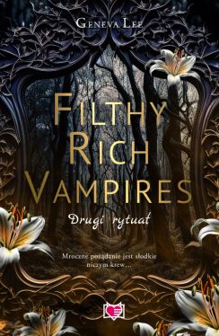 Okadka ksiki - Filthy Rich Vampires. Drugi rytua