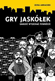 Okadka ksiki - Gry jaskek: Umrze, wyjecha, powrci