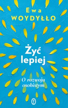 Okadka ksiki - y lepiej. O rozwoju osobistym