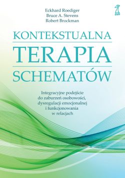 Okadka ksiki - KONTEKSTUALNA TERAPIA SCHEMATW. Integracyjne podejcie do zaburze osobowoci, dysregulacji emocjonalnej i funkcjonowania w relacjach