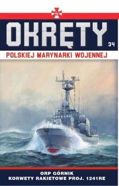 Okadka ksiki - Okrty Polskiej Marynarki Wojennej t.34. ORP Grnik