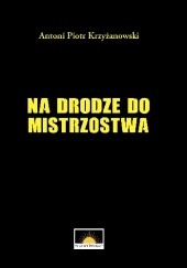 Okadka ksiki - Na drodze do mistrzostwa