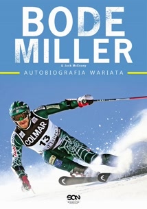 Okadka ksiki - Bode Miller. Autobiografia wariata