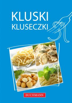 Okadka ksiki - Kluski, kluseczki