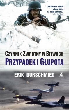 Okadka ksiki - Czynnik zwrotny w bitwach: przypadek i gupota