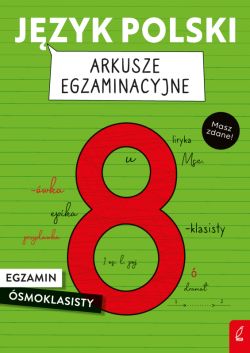 Okadka ksiki - Jzyk polski. Arkusze egzaminacyjne. Egzamin smoklasisty