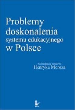 Okadka ksiki - Problemy doskonalenia systemu edukacyjnego w Polsce