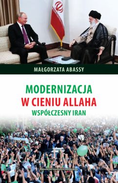 Okadka ksiki - Modernizacja w cieniu Allaha: Wspczesny Iran