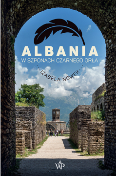 Okadka ksiki - Albania. W szponach czarnego ora