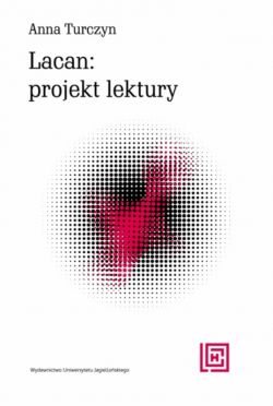 Okadka ksiki - Lacan: projekt lektury