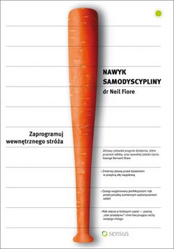 Okadka ksiki - Nawyk samodyscypliny. Zaprogramuj wewntrznego stra