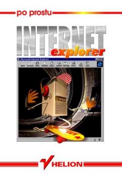 Okadka ksiki - Po prostu Internet Explorer