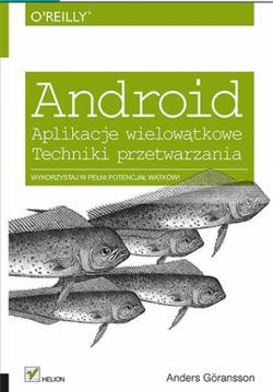 Okadka ksiki - Android. Aplikacje wielowtkowe. Techniki przetwarzania