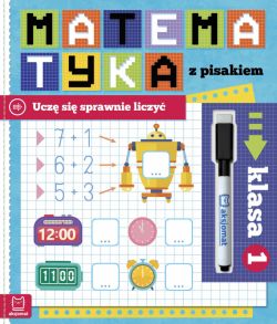 Okadka ksiki - Matematyka z pisakiem. Ucz si sprawnie liczy. Klasa 1