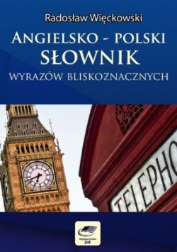 Okadka ksiki - Angielsko-polski sownik wyrazw bliskoznacznych