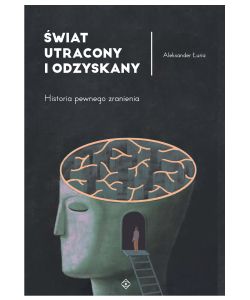 Okadka ksiki - wiat utracony i odzyskany. Historia jednego zranienia