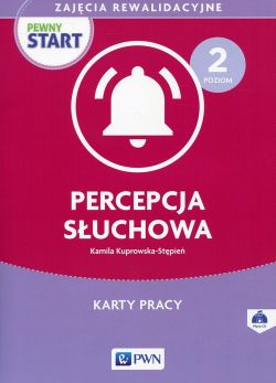 Okadka ksiki - Pewny start. Zajcia rewalidacyjne. Poziom 2. Percepcja suchowa. Karty pracy z pyt CD