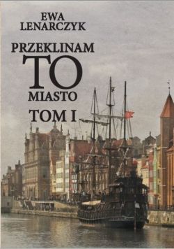 Okadka ksiki - Przeklinam to miasto Tom 1