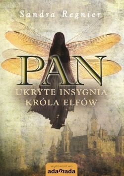 Okadka ksiki - Pan. Ukryte insygnia krla elfw