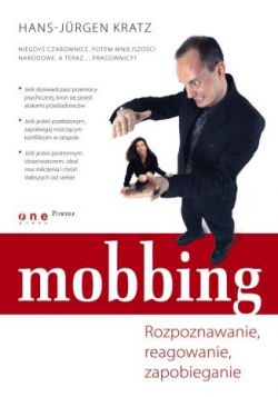 Okadka ksiki - Mobbing. Rozpoznawanie, reagowanie, zapobieganie