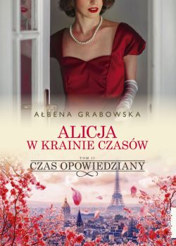 Okadka ksiki - Alicja w krainie czasw. Czas zaklty. Tom 2