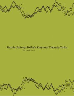 Okadka ksiki - Muzyka Skalnego Podhala. Podrcznik do nauki muzyki gralskiej