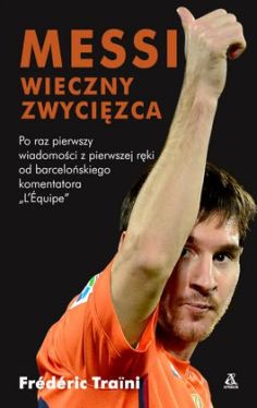 Okadka ksiki - Messi. Wieczny zwycizca