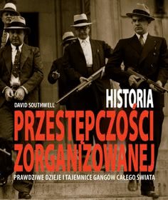 Okadka ksiki - Historia przestpczoci zorganizowanej